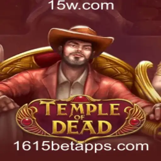 Explorando o Jogo TempleofDead e a Plataforma 1615bet App